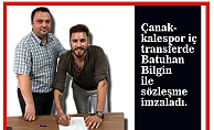Çanakkalespor’da Batuhan İmzaladı